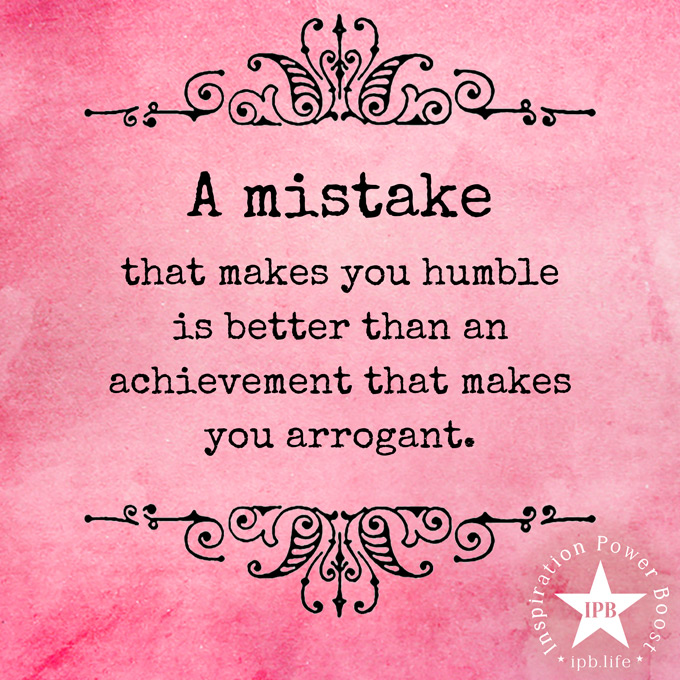 a-mistake-that-makes-you-humble-inspiration-power-boost