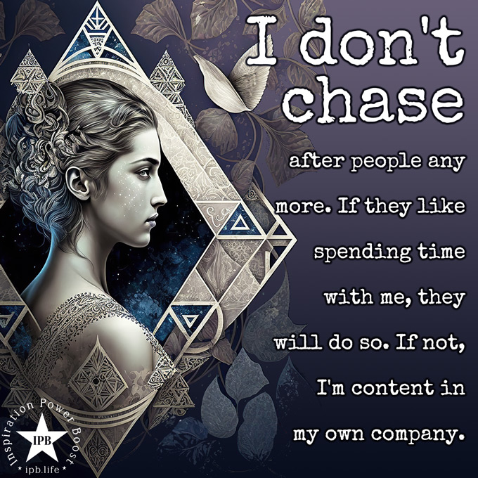 I Don't Chase After People Any More