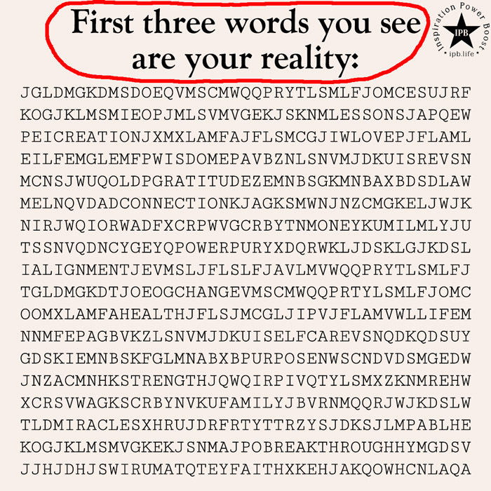 First Three Words You See Are Your Reality