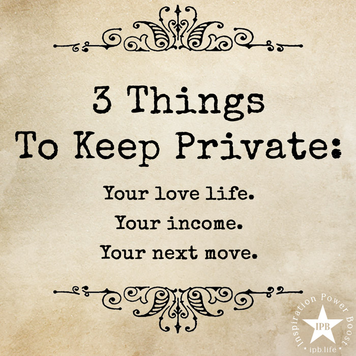 3 Things To Keep Private