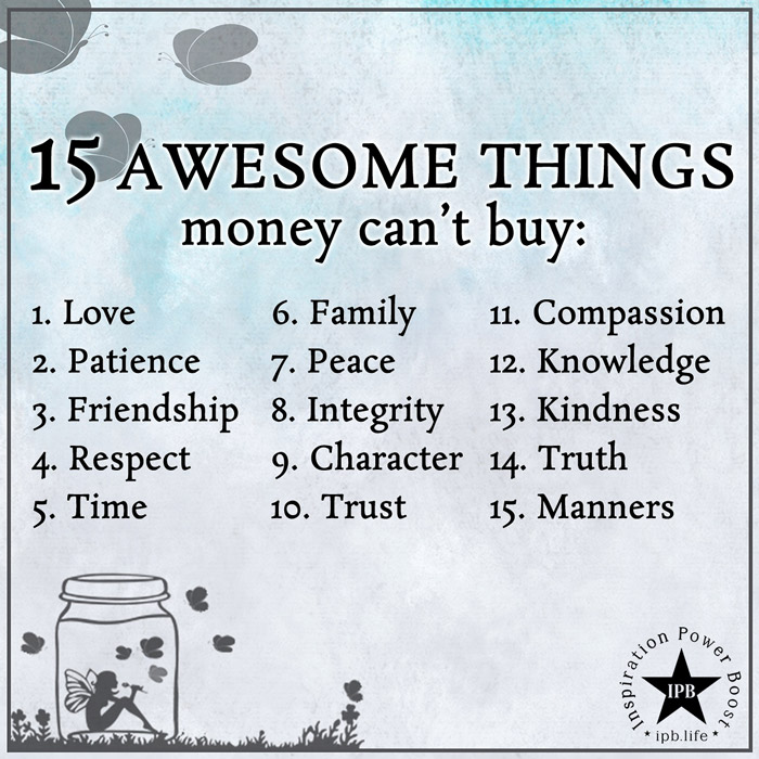 15 Awesome Things Money Can't Buy