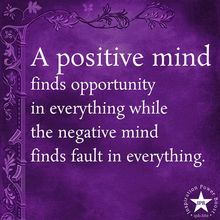 A Positive Mind Finds Opportunity - WP