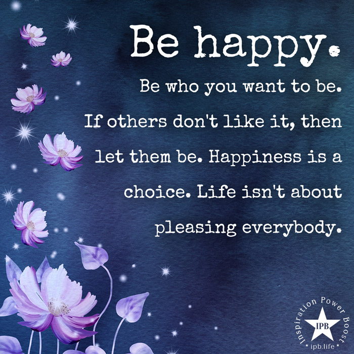 Be-Happy.-Be-Who-You-Want-To-Be
