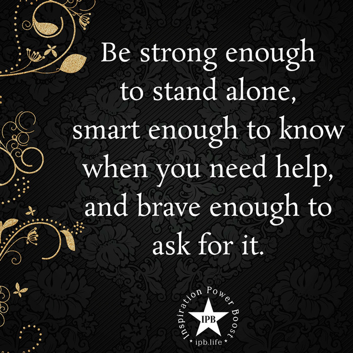 Be Strong Enough To Stand Alone