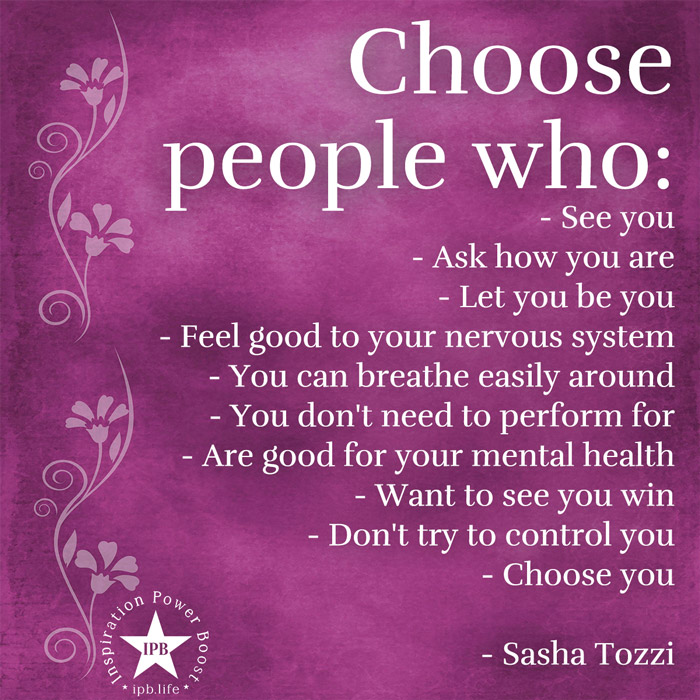 Choose People Who