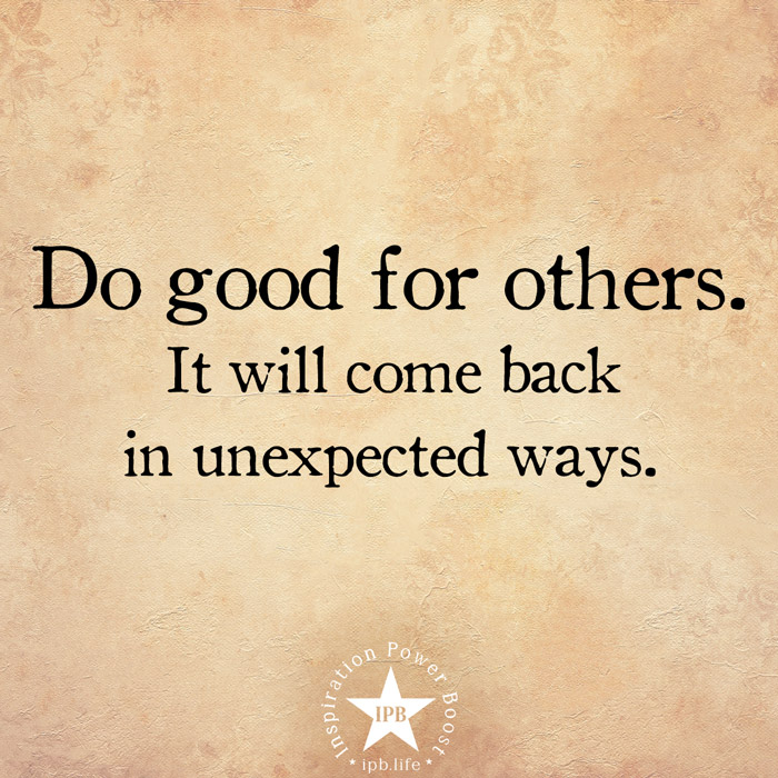 Do Good For Others 