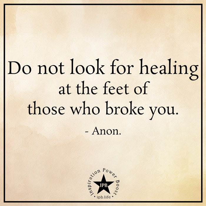 Do Not Look For Healing At The Feet Of