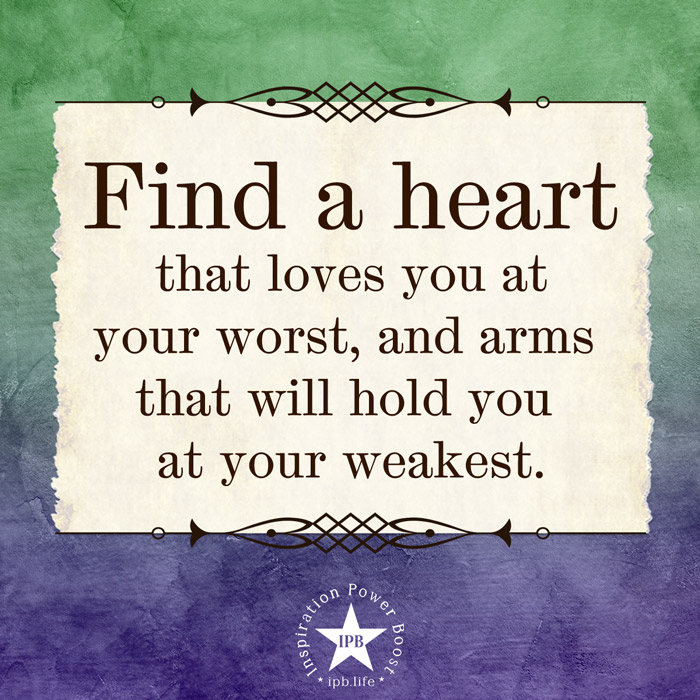 Find-A-Heart-That-Loves-You-At-Your-Worst-