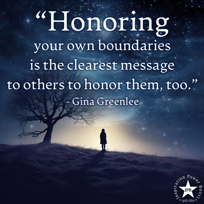 Honoring Your Own Boundaries Is The Clearest Message