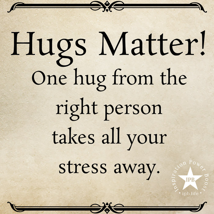 Hugs Matter