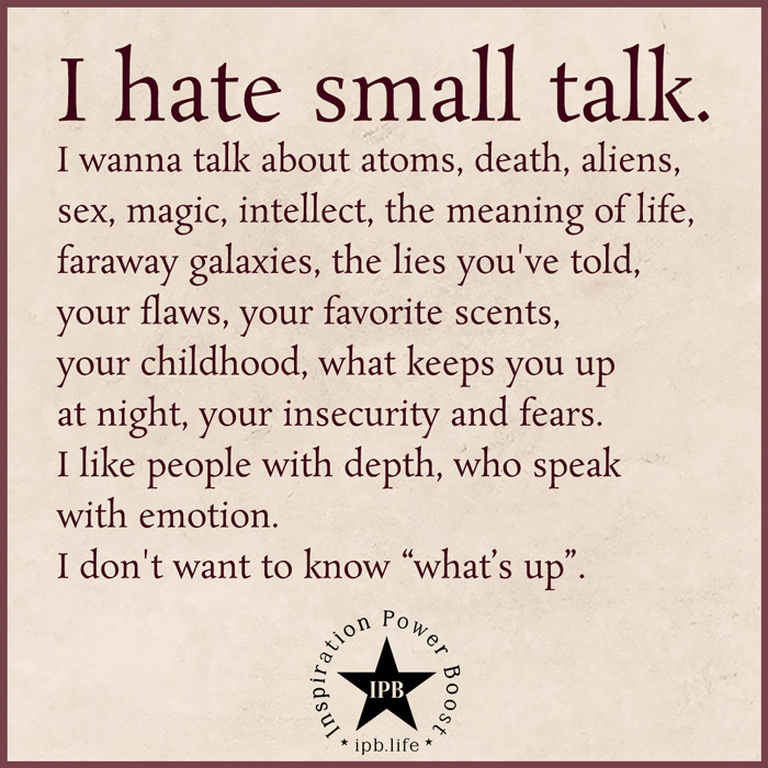 I Hate Small Talk