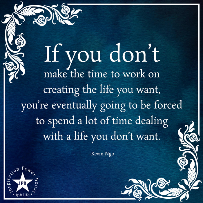 If-You-Dont-Make-The-Time-To-Work