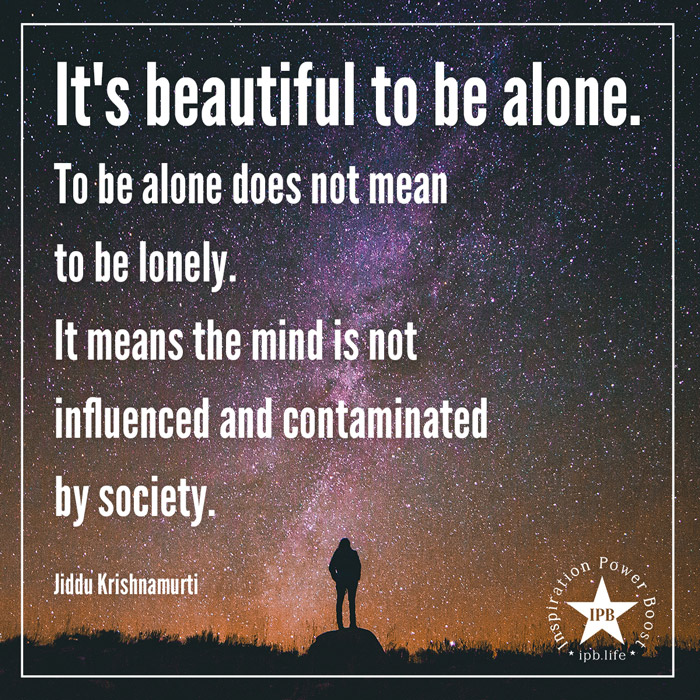 It's Beautiful To Be Alone