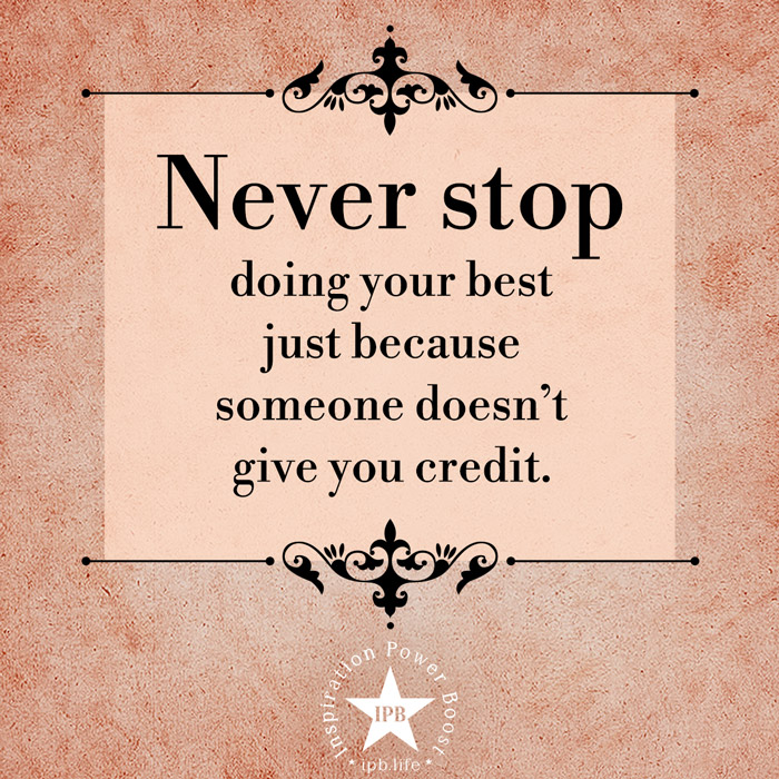 Never Stop Doing Your Best