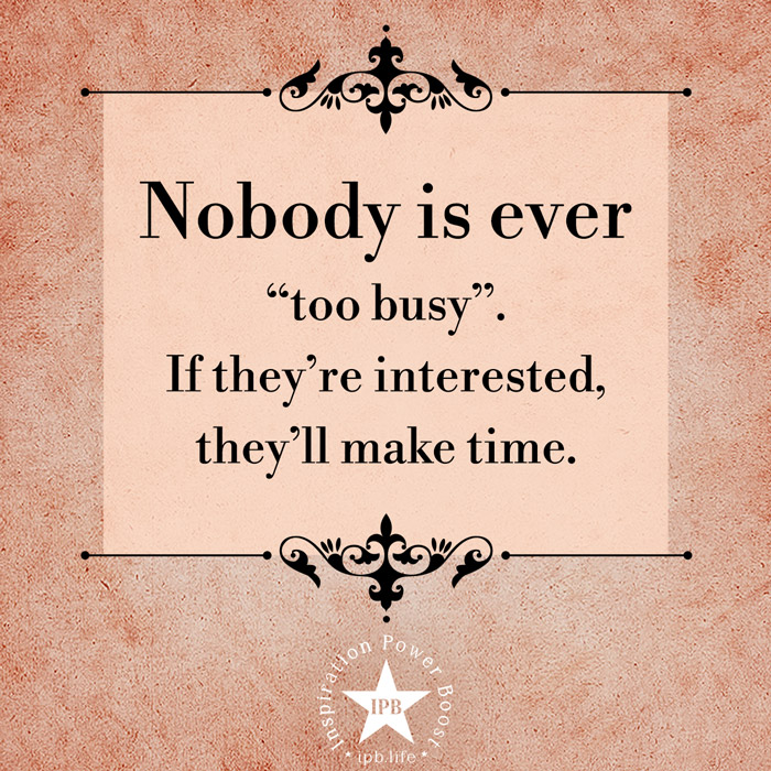 Nobody-Is-Ever-Too-Busy
