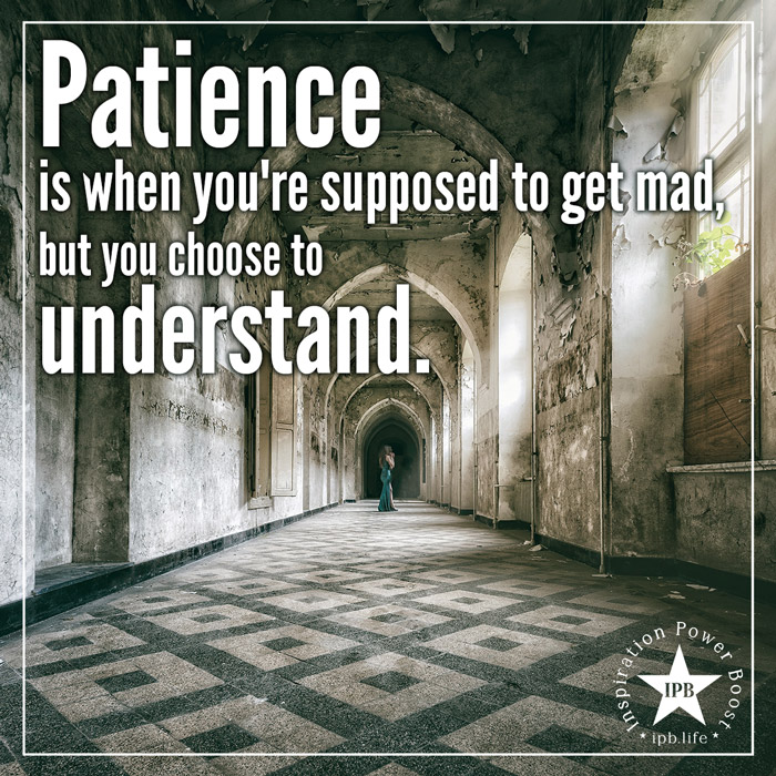 Patience-Is-When-Youre-Supposed-To-Get-Mad
