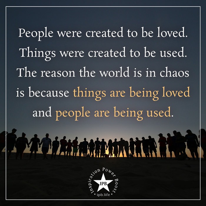 People Were Created To Be Loved