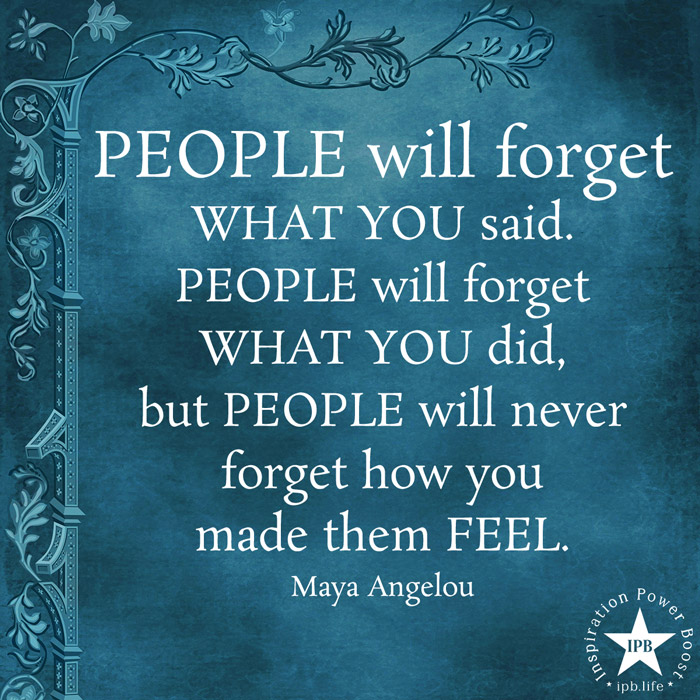 People Will Forget What You Said