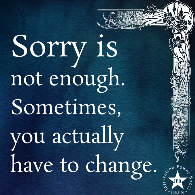 Sorry-Is-Not-Enough