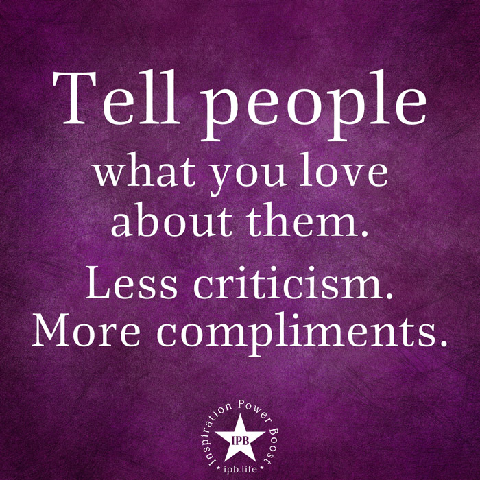 Tell People What You Love About Them