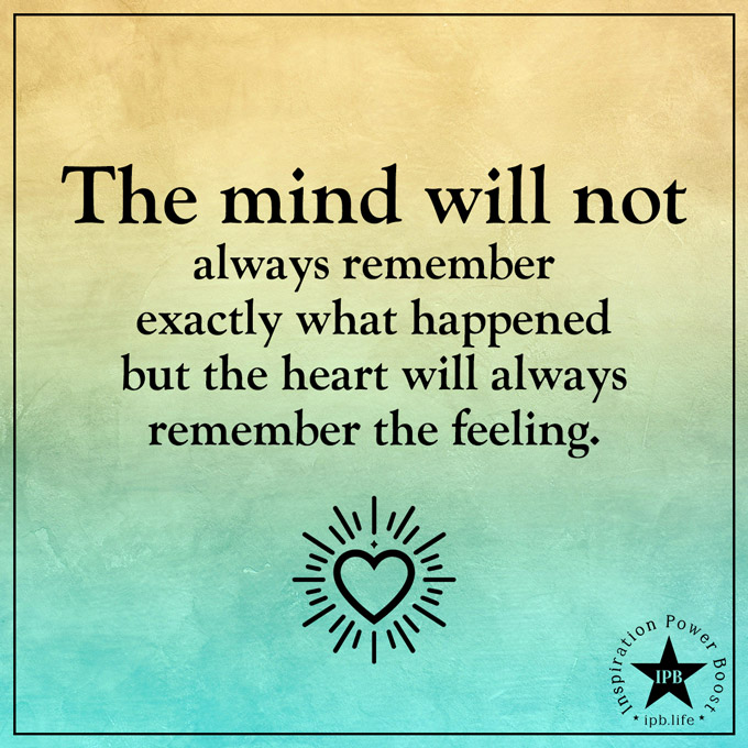 The Mind Will Not Always Remember Exactly