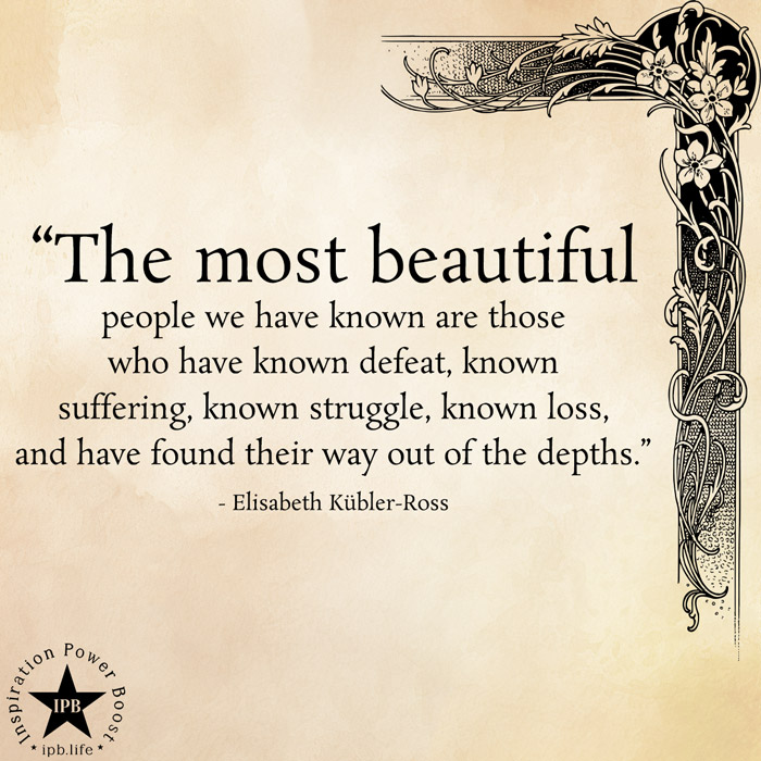 The Most Beautiful People We Have Known