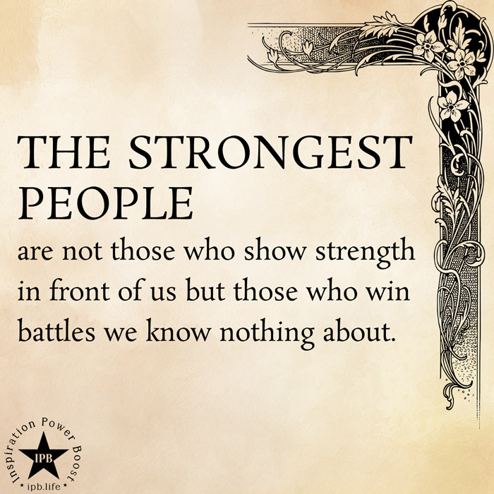 The-Strongest-People-Are-Not-Those-Who-Show-Strength-In-Front-Of-Us