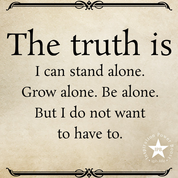 The-Truth-Is-I-Can-Stand-Alone