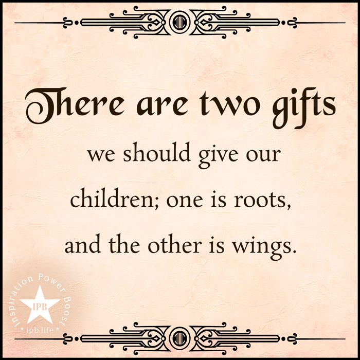 There-Are-Two-Gifts-We-Should-Give-Our-Children