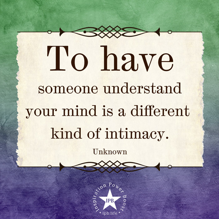 To-Have-Someone-Understand-Your-Mind