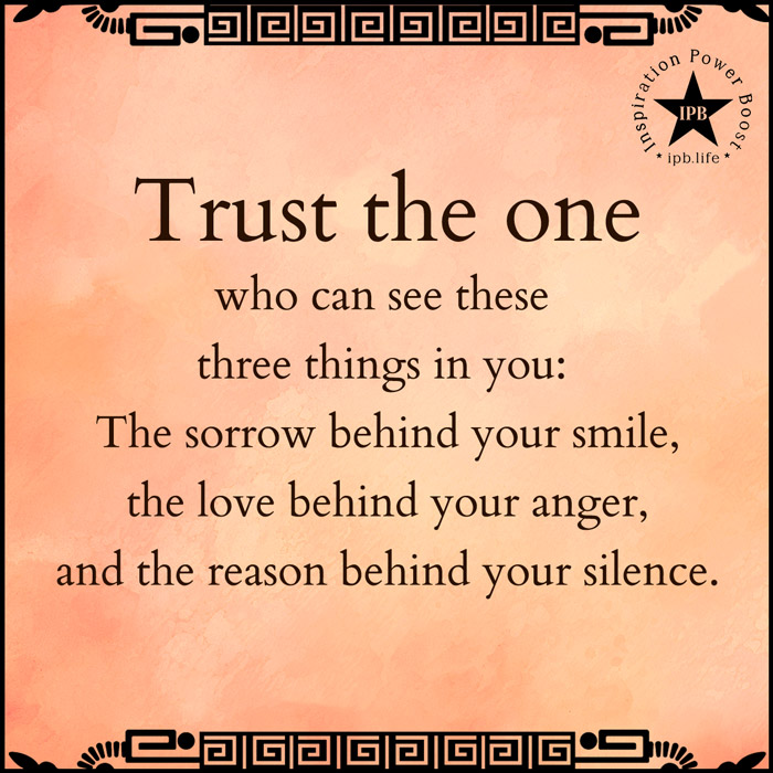 Trust-The-One-Who-Can-See-These-Three-Things-In-You