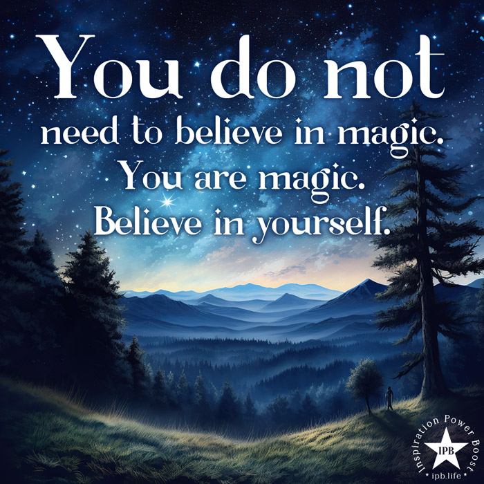 You Do Not Need To Believe In Magic