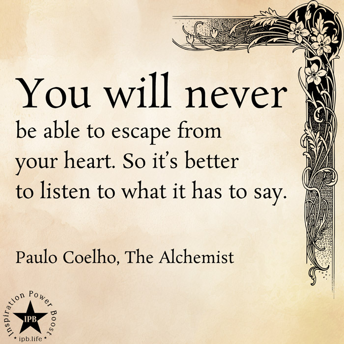 You Will Never Be Able To Escape From Your Heart