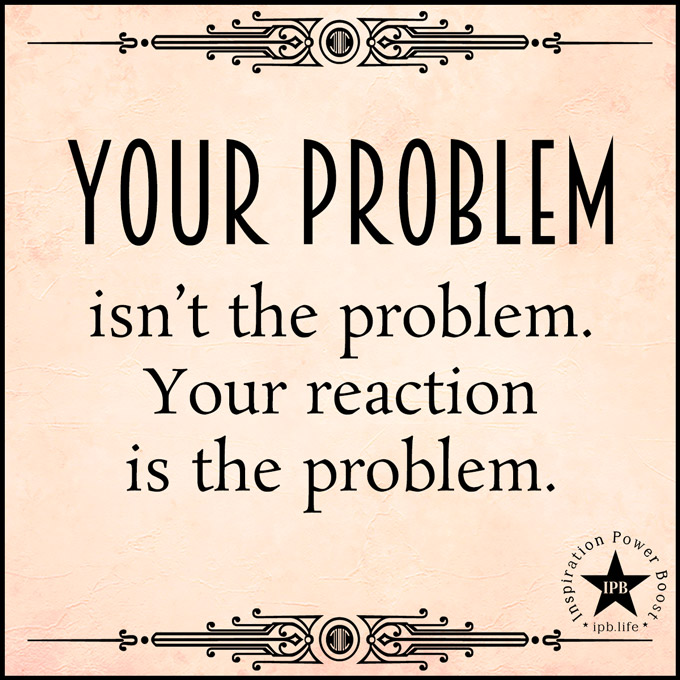 Your Problem Isn't The Problem
